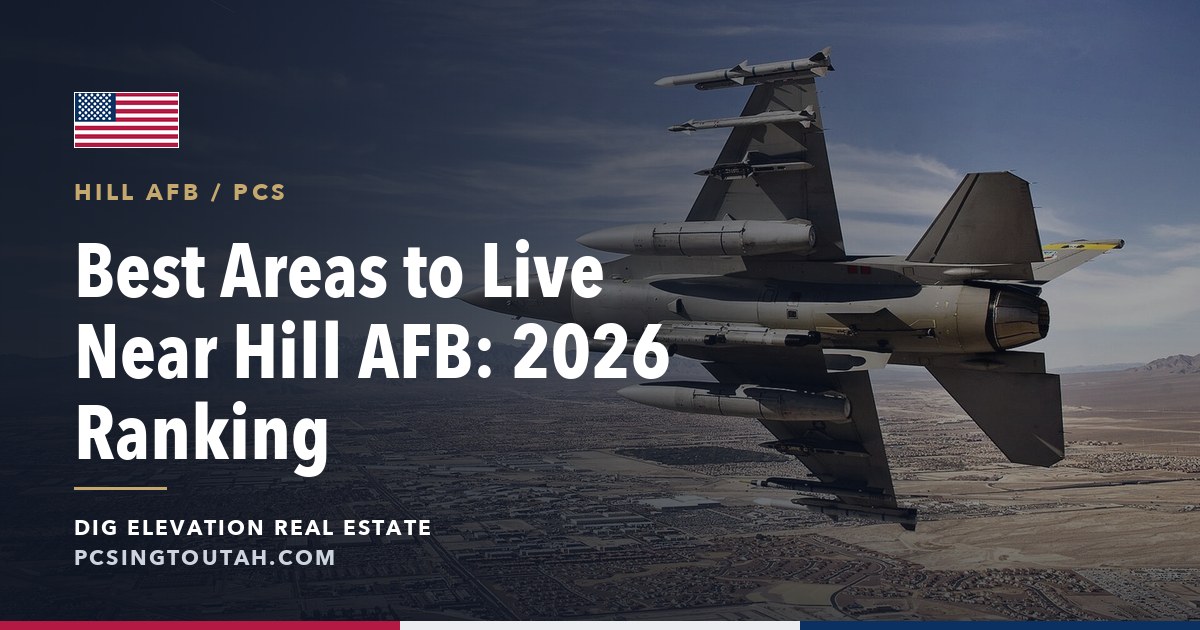 Best Places to Live Near Hill AFB, Ranked by Commute, Price, and Schools