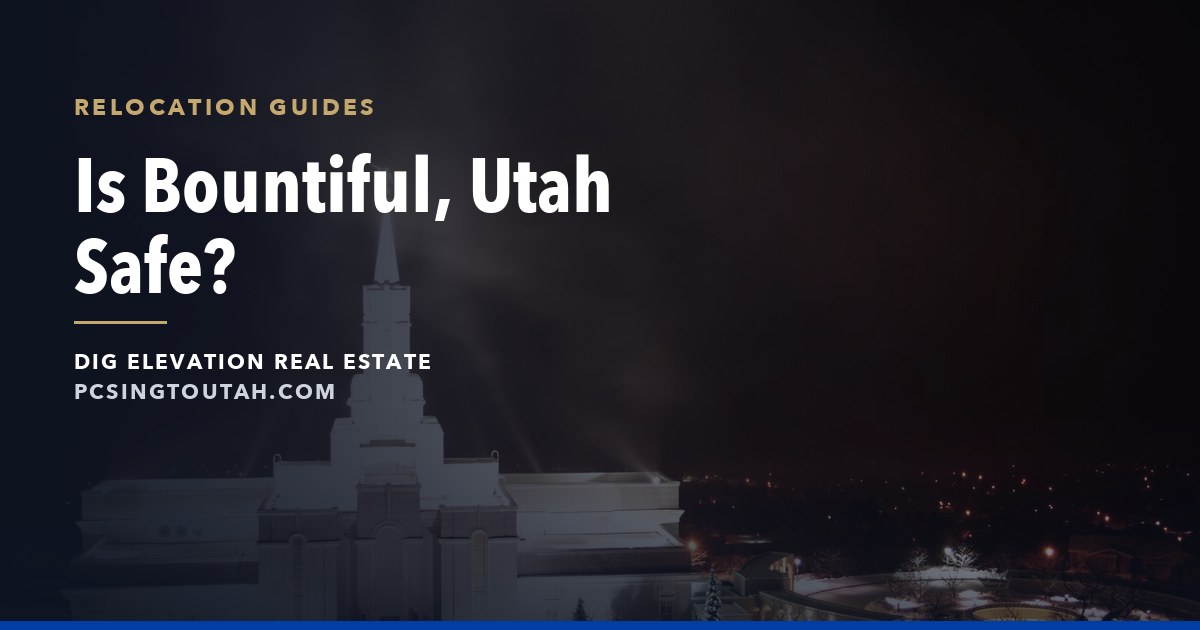 Is Bountiful, Utah a Good Place to Live? An Honest Local Guide