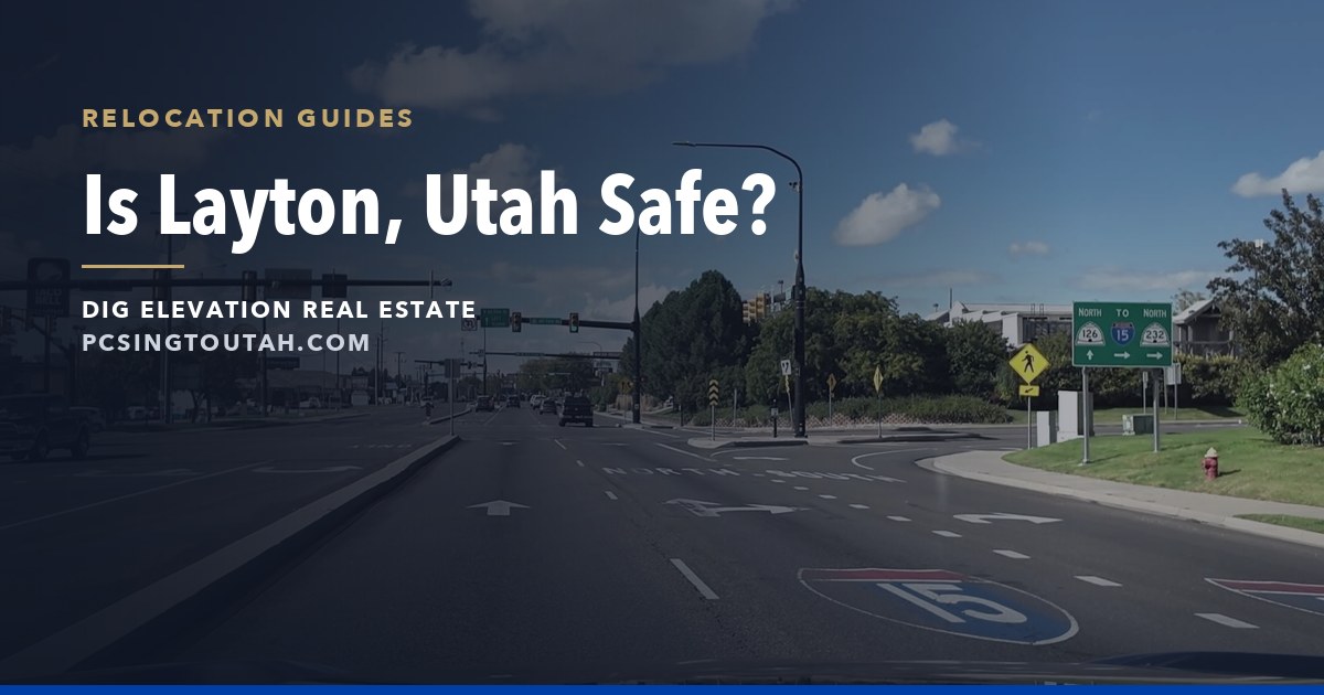 Is Layton, Utah a Good Place to Live? An Honest Local Guide
